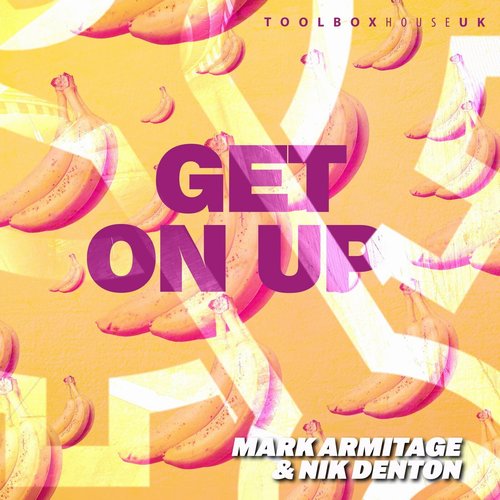 Nik Denton, Mark Armitage - Get On Up [TBH373]